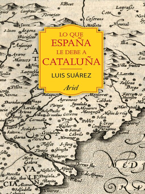 Title details for Lo que España le debe a Cataluña by Luis Suárez - Available